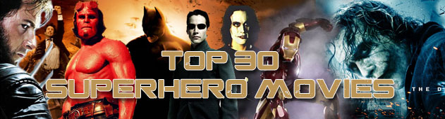 Top 30 Super Hero Movies